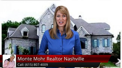 Monte Mohr Realtor Nashville Brentwood         Impressive         5 Star Review by Mote M.