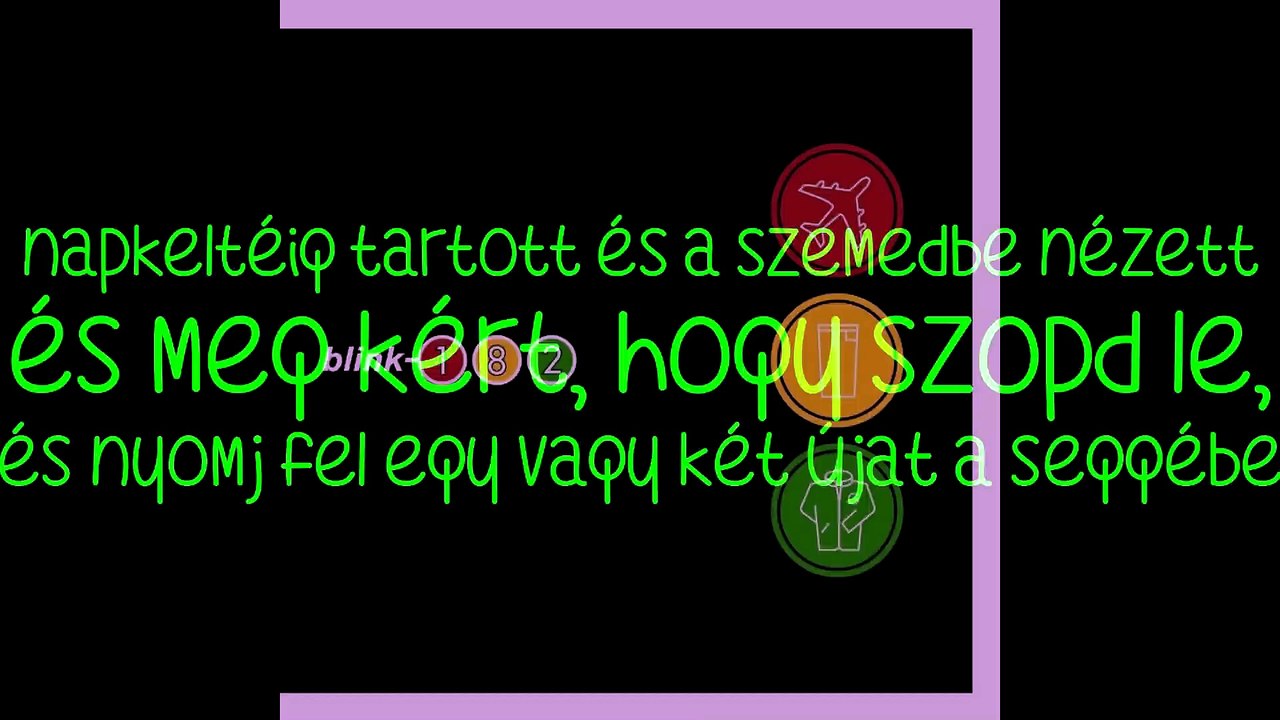 blink-182 – When You Fucked Grandpa/Amikor megbasztad nagyapát magyar felirattal