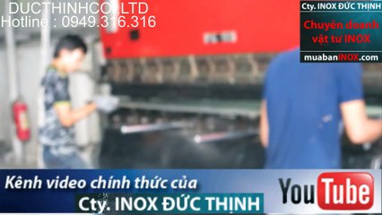 CẮT, GẤP, ĐỘT, SOI RÃNH - INOX, ĐỒNG, NHÔM, THÉP ...