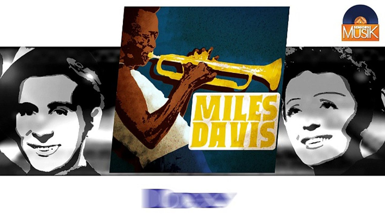 Miles Davis - Doxy (HD) Officiel Seniors Musik