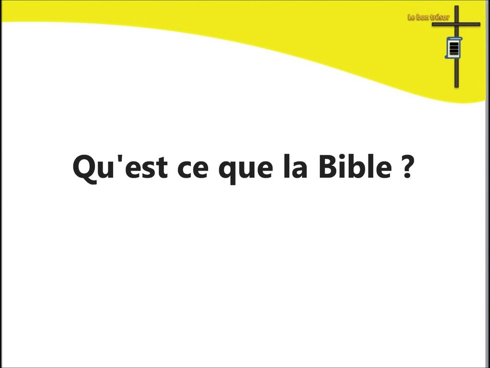 Qu'est ce que la Bible ? Vidéo Dailymotion