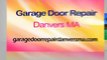 Garage Door Repair Danvers MA