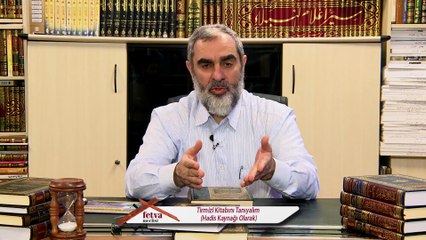 234) Tirmizî Kitabını Tanıyalım (Hadis Kaynağı Olarak) - Nureddin YILDIZ - www.fetvameclisi.com