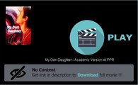 Download My Own Daughter - Academic Version w/ PPR Movie Mp4 Avi Mkv PDA