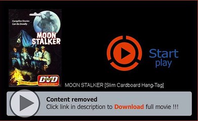 Watch MOON STALKER [Slim Cardboard Hang-Tag] Full Movie