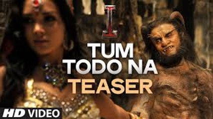 Tum Todo Na TEASER  Movie  Song Releasing Short