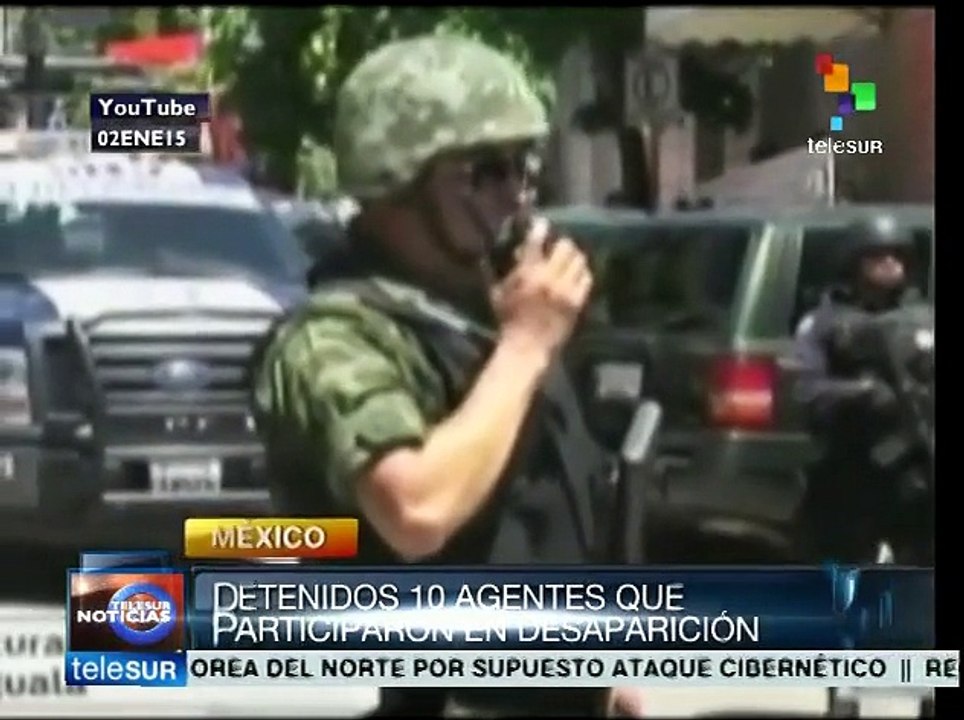 Detienen a 10 policías más de Iguala por desaparición de normalistas