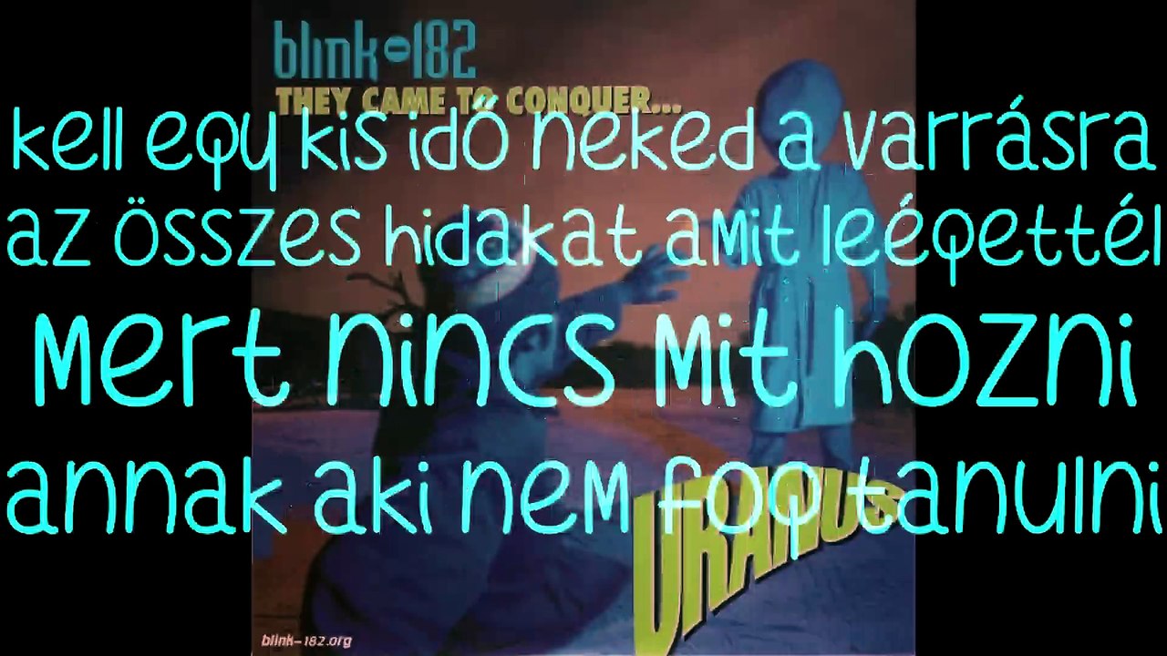 blink-182 – Wrecked Him/Összerombolta Őt magyar felirattal