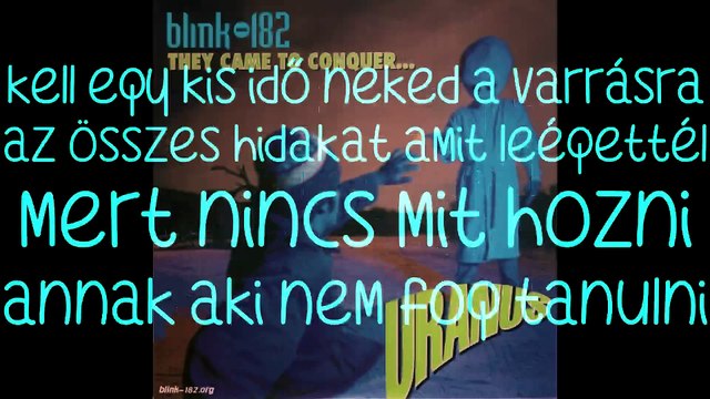 blink-182 – Wrecked Him/Összerombolta Őt magyar felirattal