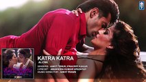 Katra Katra [Full Audio Song] - Alone [2014] Song By Ankit Tiwari FT. Karan Singh Grover - Bipasha Basu [FULL HD] - (hopetrend)