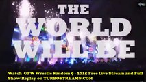 Watch GFW - NJPW WRESTLE KINDOM 9 - 2015   Live Stream and Replay Online   on Wrestletube.Net