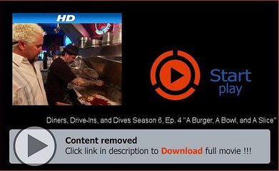 Diners, Drive-Ins, and Dives Season 6, Ep. 4 "A Burger, A Bowl, and A Slice" HD Watch Online