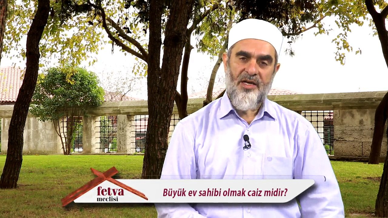 314) Büyük ev sahibi olmak caiz midir? - Nureddin Yıldız - fetvameclisi.com
