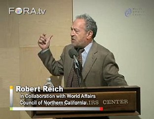Robert Reich: Bail-Out May Be Beginning of the End