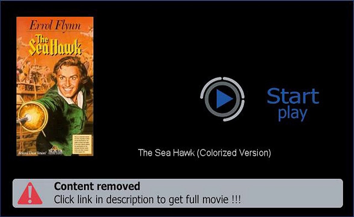 The Sea Hawk (Colorized Version) Video Download
