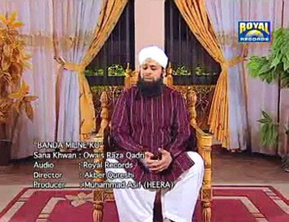 Banda Milnay Ko By Owais Raza Qadri