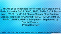 2 HAAN SI-25 Washable Micro-Fiber Blue Steam Mop Pads fits HAAN SI-25, SI-40, SI-60, SI-70, SI-35 Steam Mop, SV-60, or MS-30 Steam Cleaner Floor Sanitizer Models; Replaces HAAN Part RMF2, RMF2P, RMF2X, RMF4X, RMF4, RMF-4; Designed & Engineered by Crucial