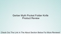 Gerber Myth Pocket Folder Knife Review