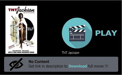 Play TNT Jackson Movie Download Now