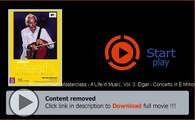 Download William Pleeth Masterclass - A Life In Music, Vol. 3: Elgar - Concerto in E Minor Movie In HD, DivX, DVD, Ipod