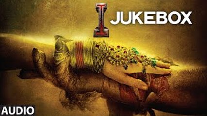 'I' FULL AUDIO SONGS (HINDI) Jukebox | A. R. Rahman | Shankar, Chiyaan Vikram