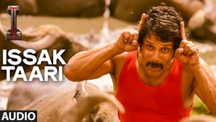 'Issak Taari' FULL AUDIO Song 'I' | Aascar Films | A. R. Rahman | Shankar, Chiyaan Vikram