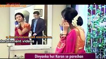 Real Life Mein Bhi Divyanka Hui Karan Se Pareshaan ! – Yeh Hai Mohabbatein ! 4thJan2015