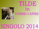 Tilde - Vorrei capire (SINGOLO 2014) by IvanRubacuori88
