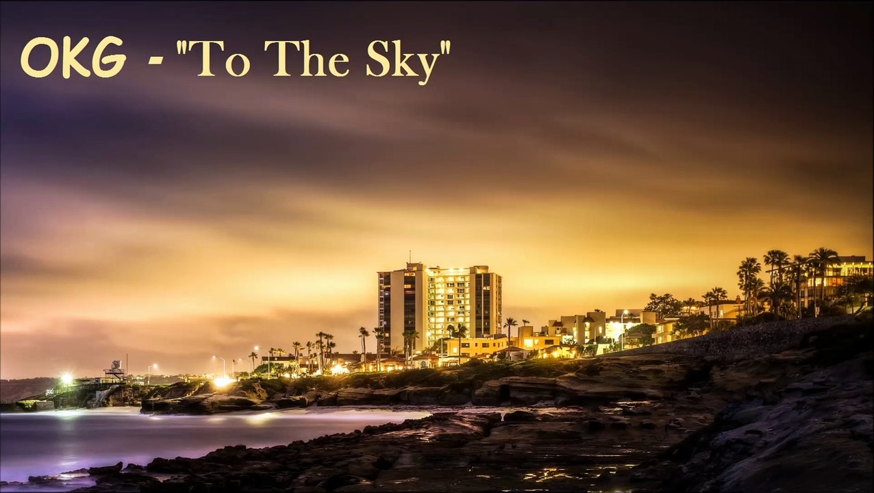 OKG - "ToTheSky" (Motivational Song)