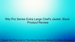 Ritz Pro Series Extra Large Chef's Jacket, Black Review