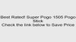 Super Pogo 1505 Pogo Stick Review