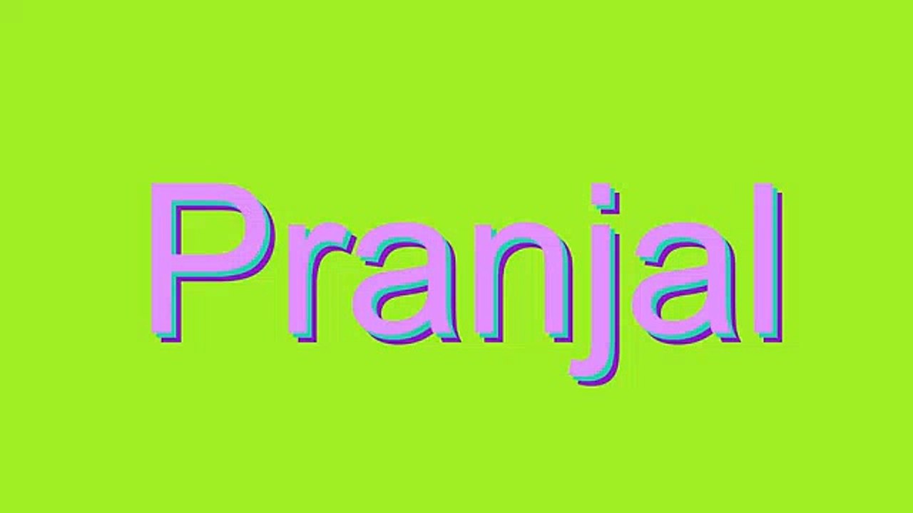 How to Pronounce Pranjal