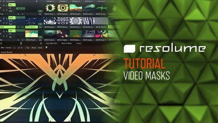 Resolume Arena & Avenue (Tutorial): Video Masks