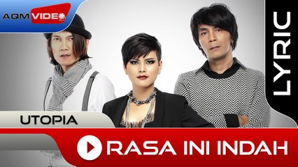 Utopia - Rasa Ini Indah | Official Lyric Video