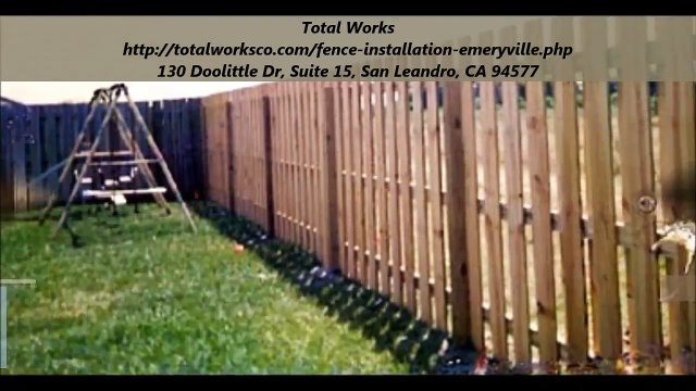 Total Works : Fence Installation Emeryville