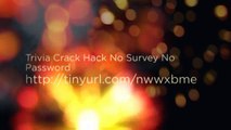 Trivia Crack Hack Tool No Survey No Password