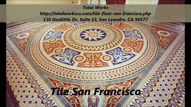Total Works : Tile San Francisco