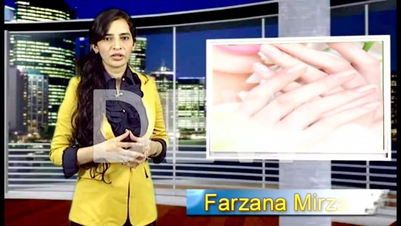 Farzana Mirza - Nails Care 2 - Fashion & Beauty Tips