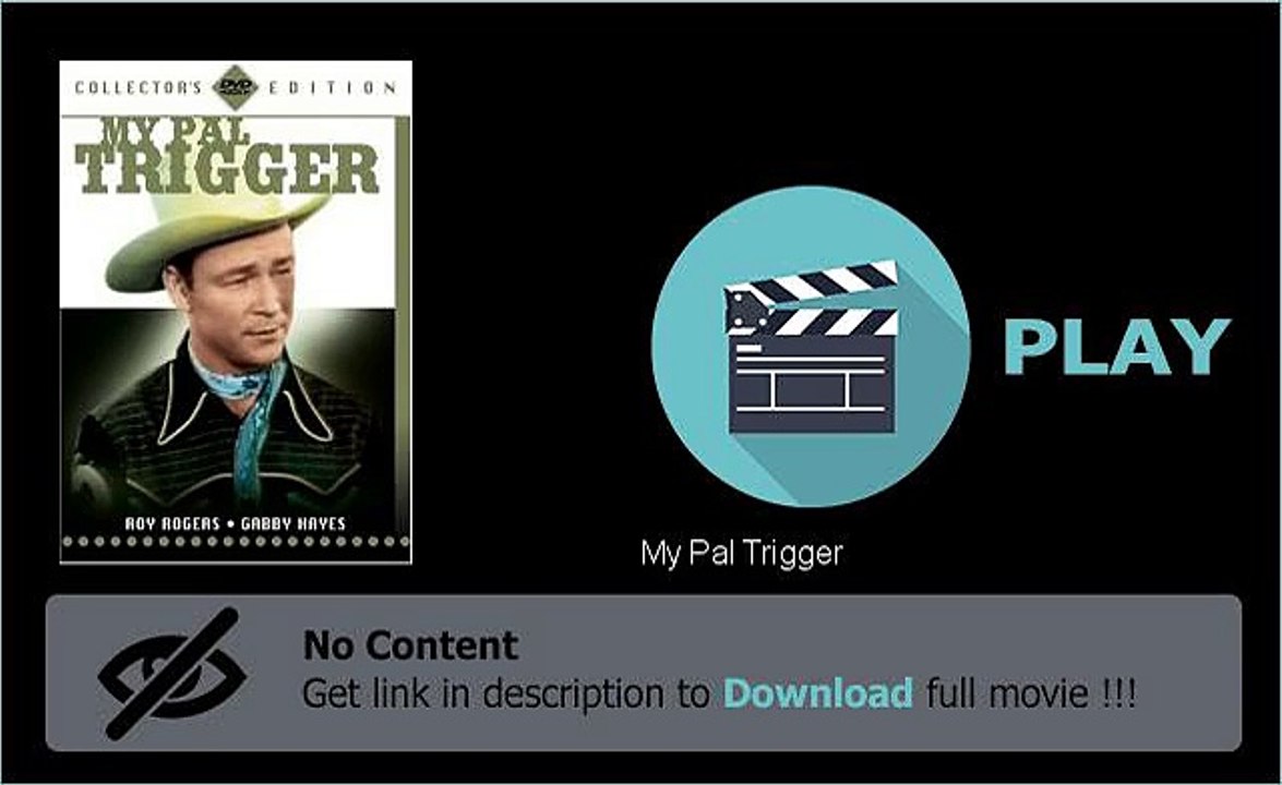 Download My Pal Trigger Movie For Your PC And IPod