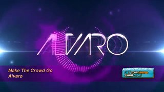 ALVARO - Make The Crowd Go (Original Mix) - YouTube