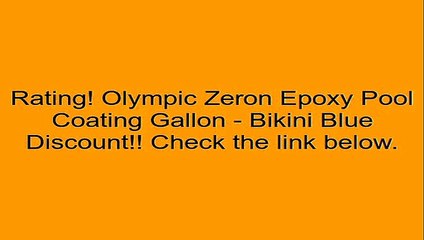Olympic Zeron Epoxy Pool Coating Gallon - Bikini Blue Review
