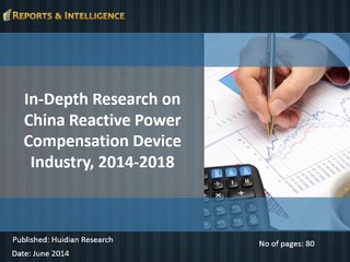 In-Depth Research on China Reactive Power Compensation Device Industry, 2014-2018