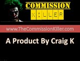 Commission Killer Details - Craig K - Commission Killer Software