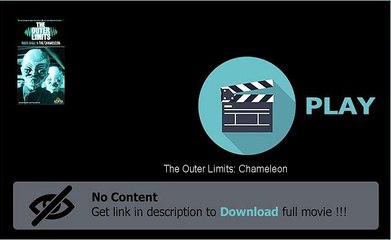 Download The Outer Limits: Chameleon Film Hd