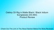 Oakley Oil Rig in Matte Black / Black Iridium Sunglasses (03-464) Review