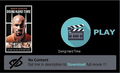 Doing Hard Time Download Streaming