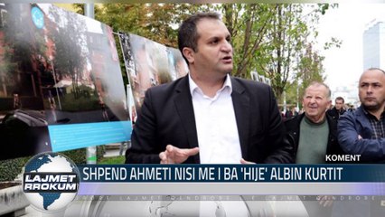 SHPEND AHMETI NISI ME I BA HIJE ALBIN KURTIT