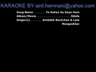 Ye Kahan Aa Gaye Hum Karaoke-Silsila