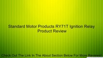 Standard Motor Products RY71T Ignition Relay Review