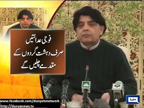 Military courts will not hold trials of civilians_ politicians_ madarris_ Ch Nisar